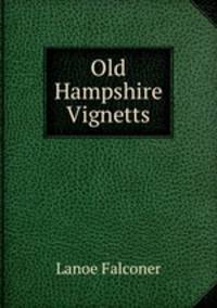 Old Hampshire Vignetts