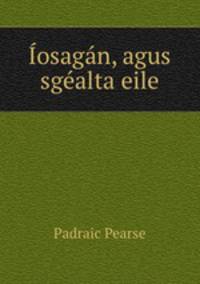 Iosagan, agus sgealta eile