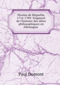 Nicolas de Beguelin, 1714-1789: fragment de l
