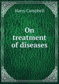 On treatment of diseases.