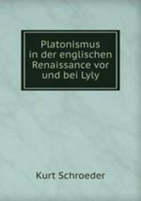 Platonismus in der englischen Renaissance vor und bei Lyly