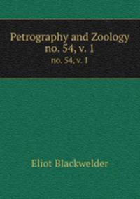 Petrography and Zoology. no. 54, v. 1
