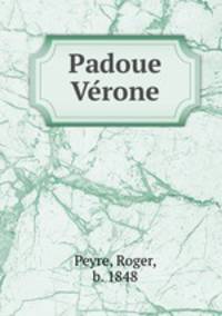Padoue & Ve?rone