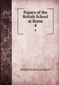Papers of the British School at Rome. 4