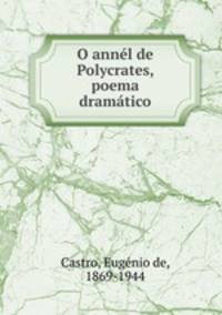 O annl de Polycrates, poema dramtico