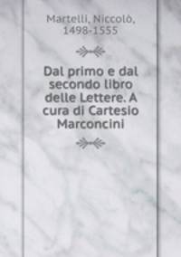 Dal primo e dal secondo libro delle Lettere. A cura di Cartesio Marconcini