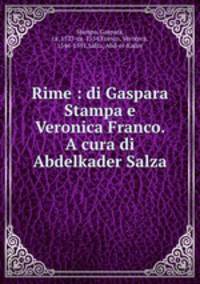 Rime : di Gaspara Stampa e Veronica Franco. A cura di Abdelkader Salza