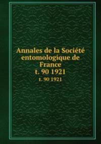 Annales de la Socit entomologique de France. t. 90 1921