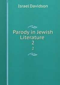 Parody in Jewish Literature .. 2