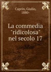 La commedia "ridicolosa" nel secolo 17