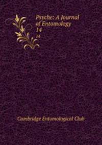 Psyche: A Journal of Entomology. 14