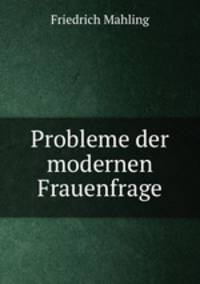 Probleme der modernen Frauenfrage