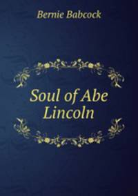 Soul of Abe Lincoln