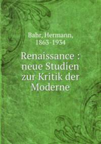Renaissance : neue Studien zur Kritik der Moderne