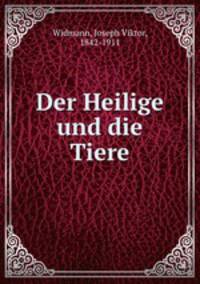 Der Heilige und die Tiere