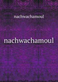 nachwachamoul