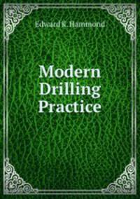Modern Drilling Practice