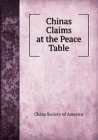 Chinas? Claims at the Peace Table