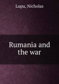 Rumania and the war