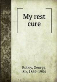 My rest cure