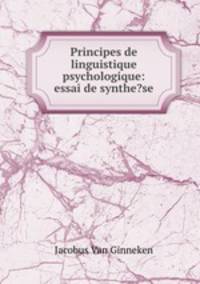 Principes de linguistique psychologique: essai de synthe?se