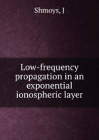 Low-frequency propagation in an exponential ionospheric layer