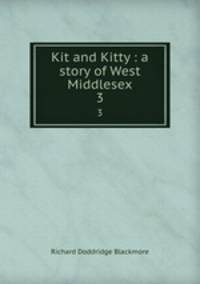 Kit and Kitty : a story of West Middlesex. 3