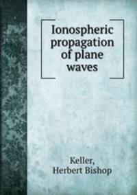 Ionospheric propagation of plane waves