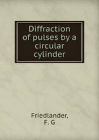 Diffraction of pulses by a circular cylinder