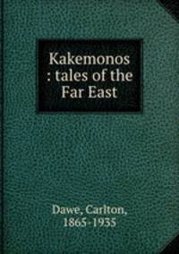 Kakemonos : tales of the Far East