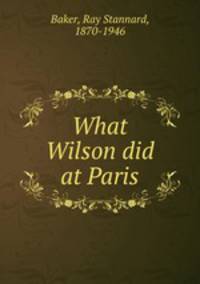 What Wilson did at Paris