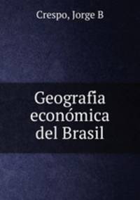 Geografi?a econo?mica del Brasil