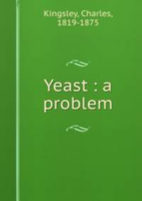 Yeast : a problem