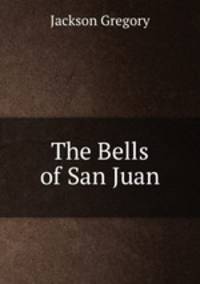 The Bells of San Juan