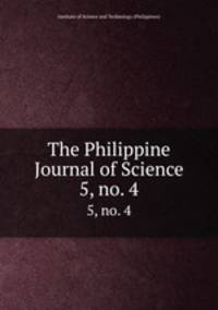 The Philippine Journal of Science. 5, no. 4