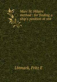 Marc St. Hilaire method : for finding a ship