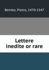Lettere inedite or rare