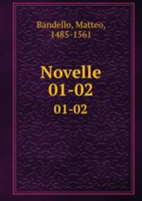 Raccolta di novellieri italiani. Novelle