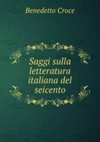 Saggi sulla letteratura italiana del seicento
