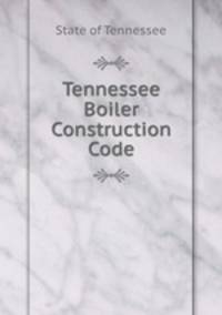 Tennessee Boiler Construction Code