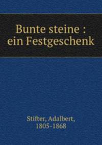 Bunte steine : ein Festgeschenk