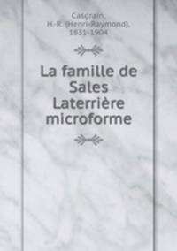 La famille de Sales Laterriere microforme