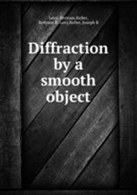 Diffraction by a smooth object