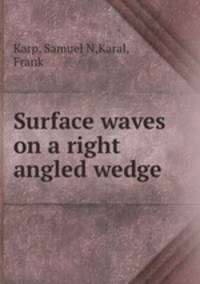 Surface waves on a right angled wedge