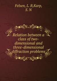 Relation between a class of two-dimensional and three-dimensional diffraction problems