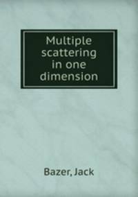 Multiple scattering in one dimension