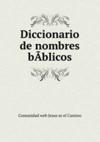 Diccionario de nombres bA­blicos