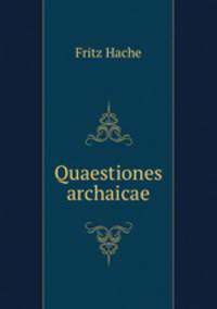 Quaestiones archaicae