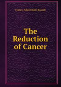 The Reduction of Cancer