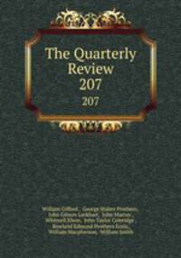 The Quarterly Review. 207